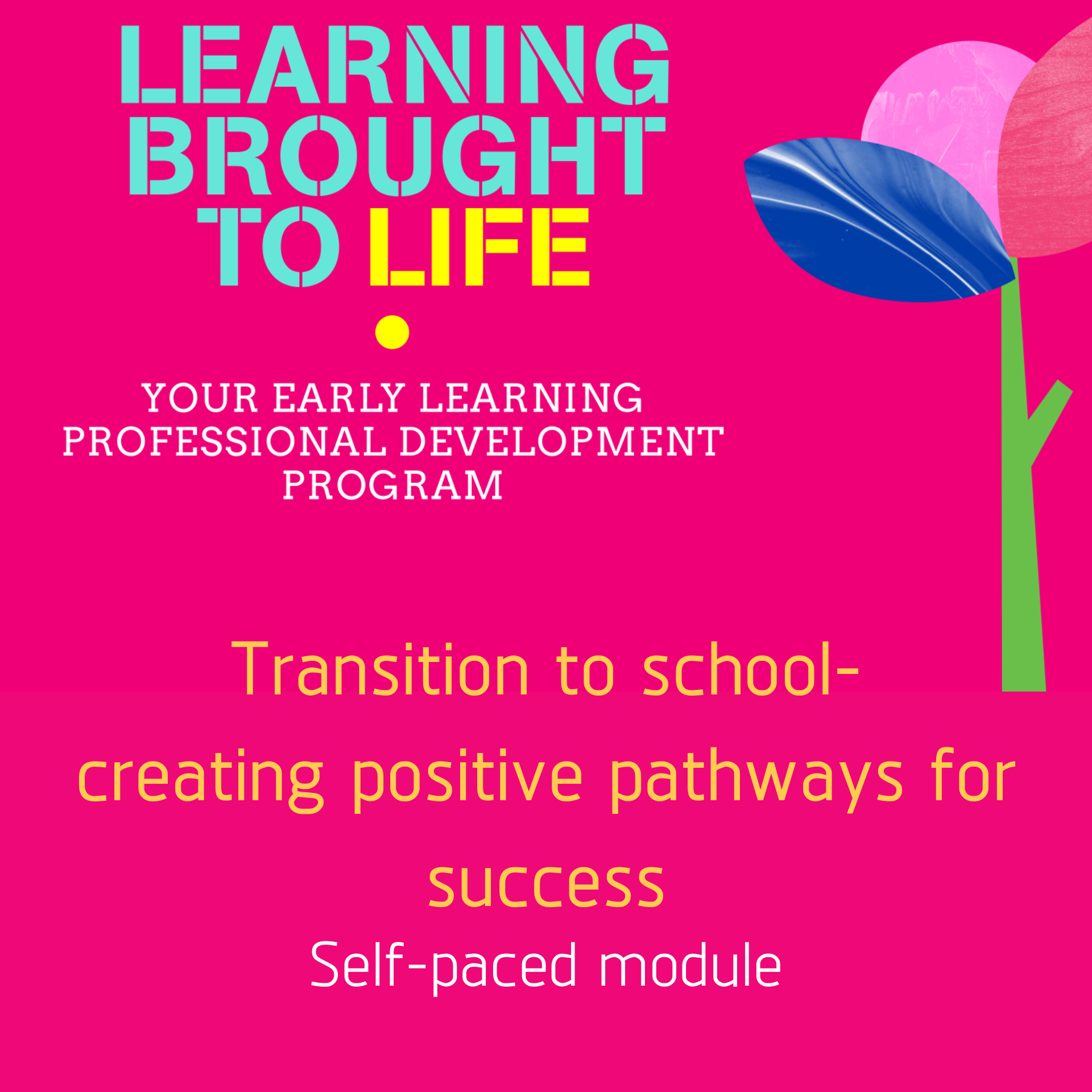 Transition to school-creating positive pathways for success self-paced training